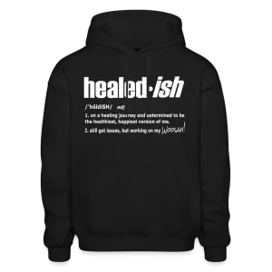 Healed-ish Definition - Hoodie (Unisex)