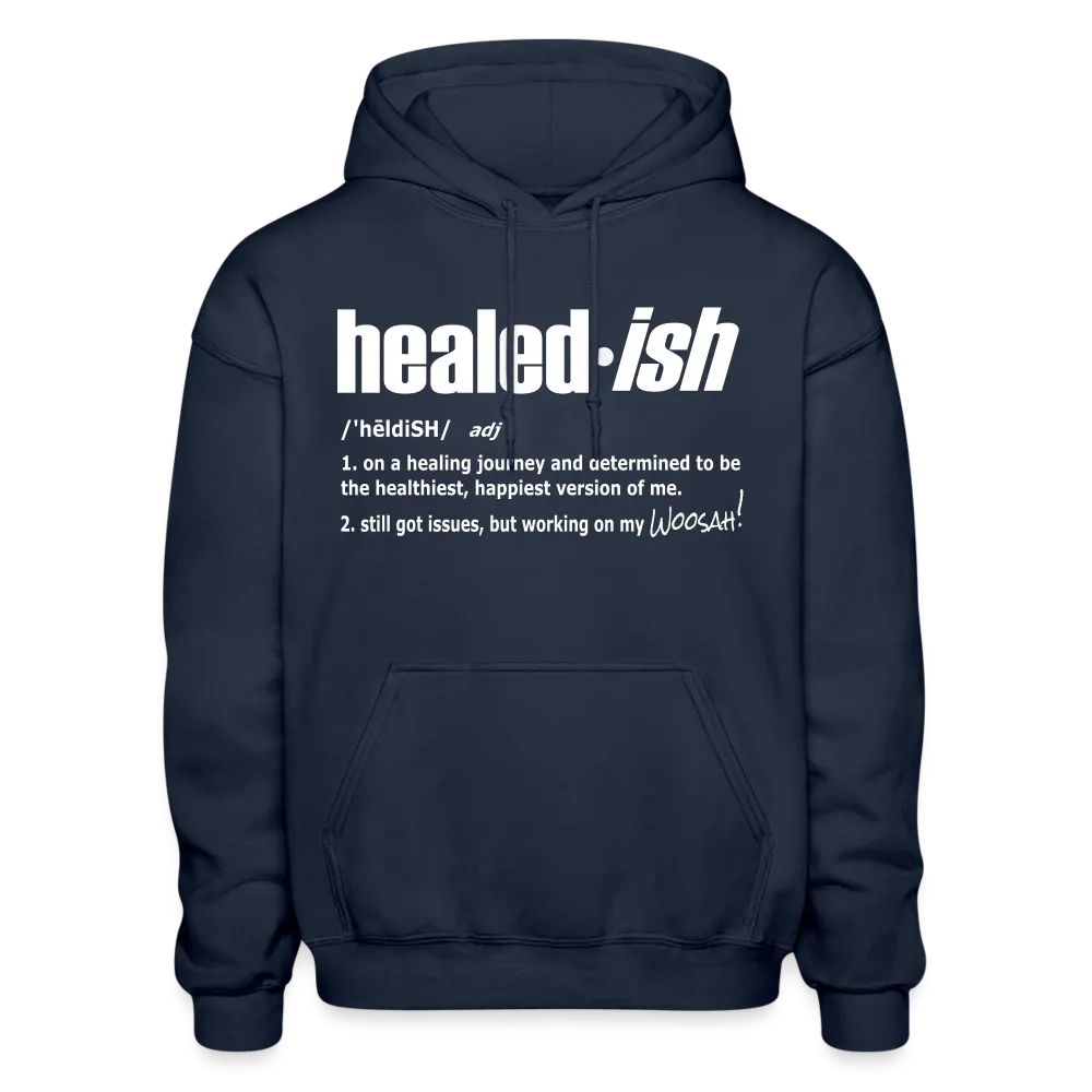 Healed-ish Definition - Hoodie (Unisex)