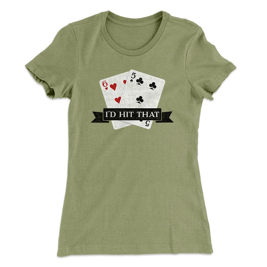 I'd Hit That Funny Women's T-Shirt