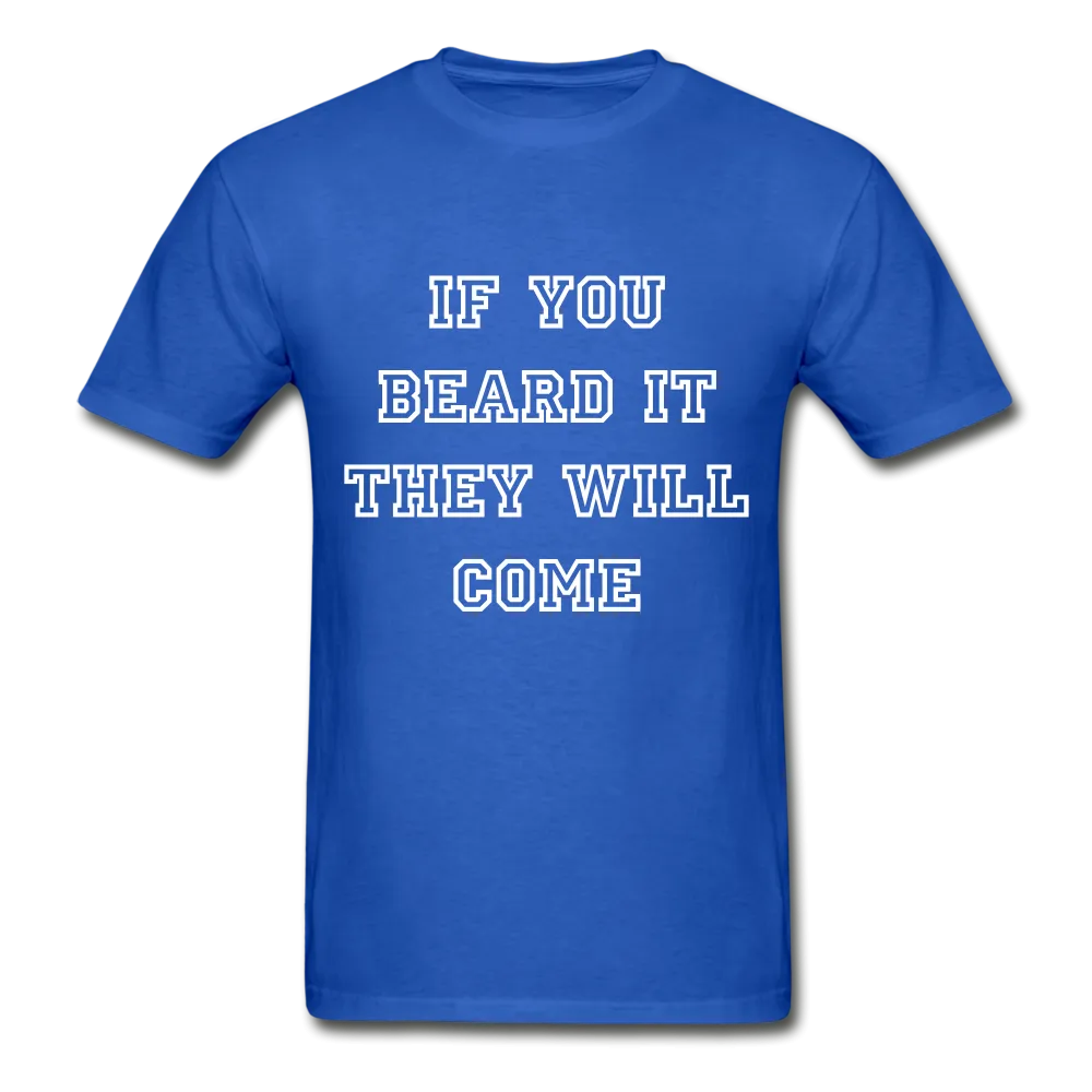 IF YOU BEARD IT