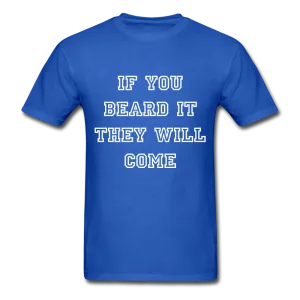 IF YOU BEARD IT