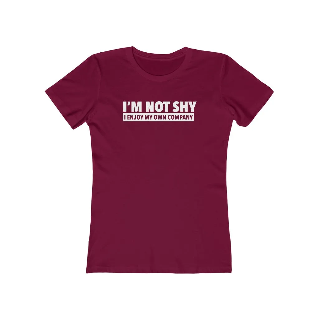 I'm Not Shy - Women's Tee