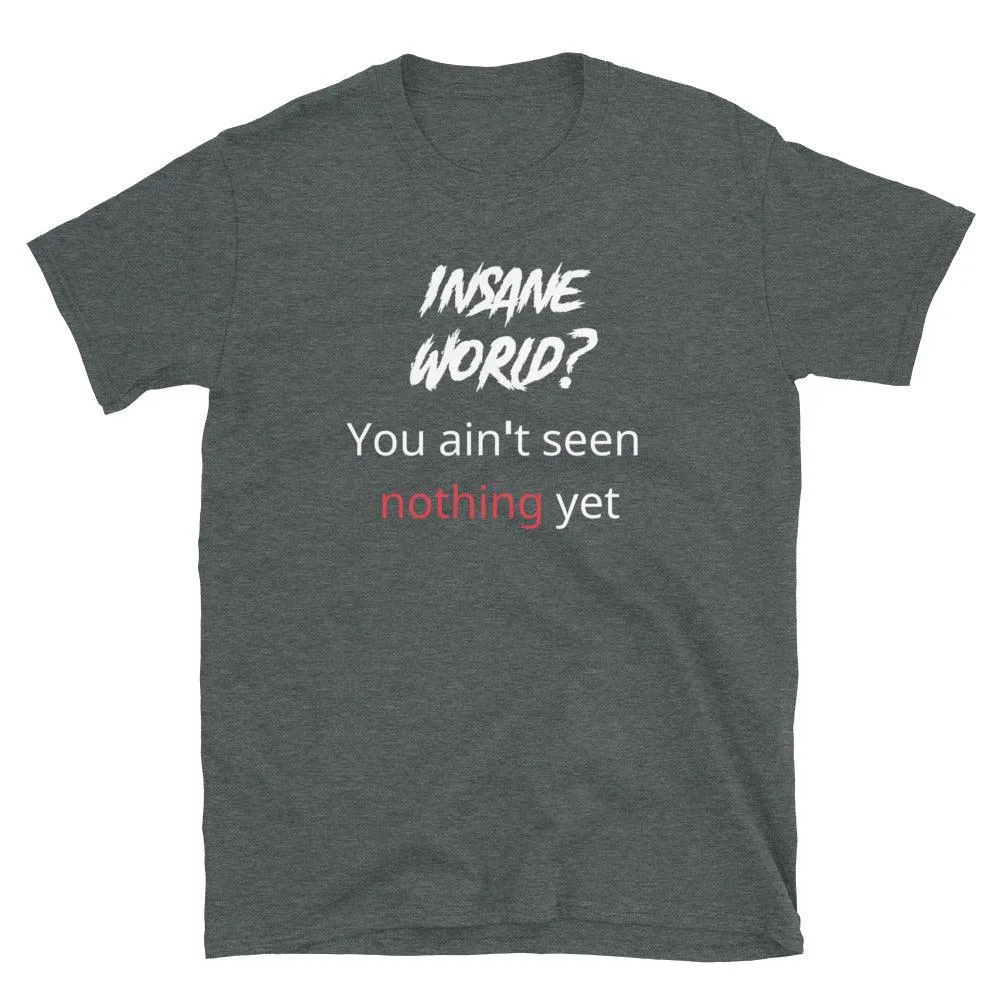 Insane World with ABC's of Salvation 2-Sided T-Shirt