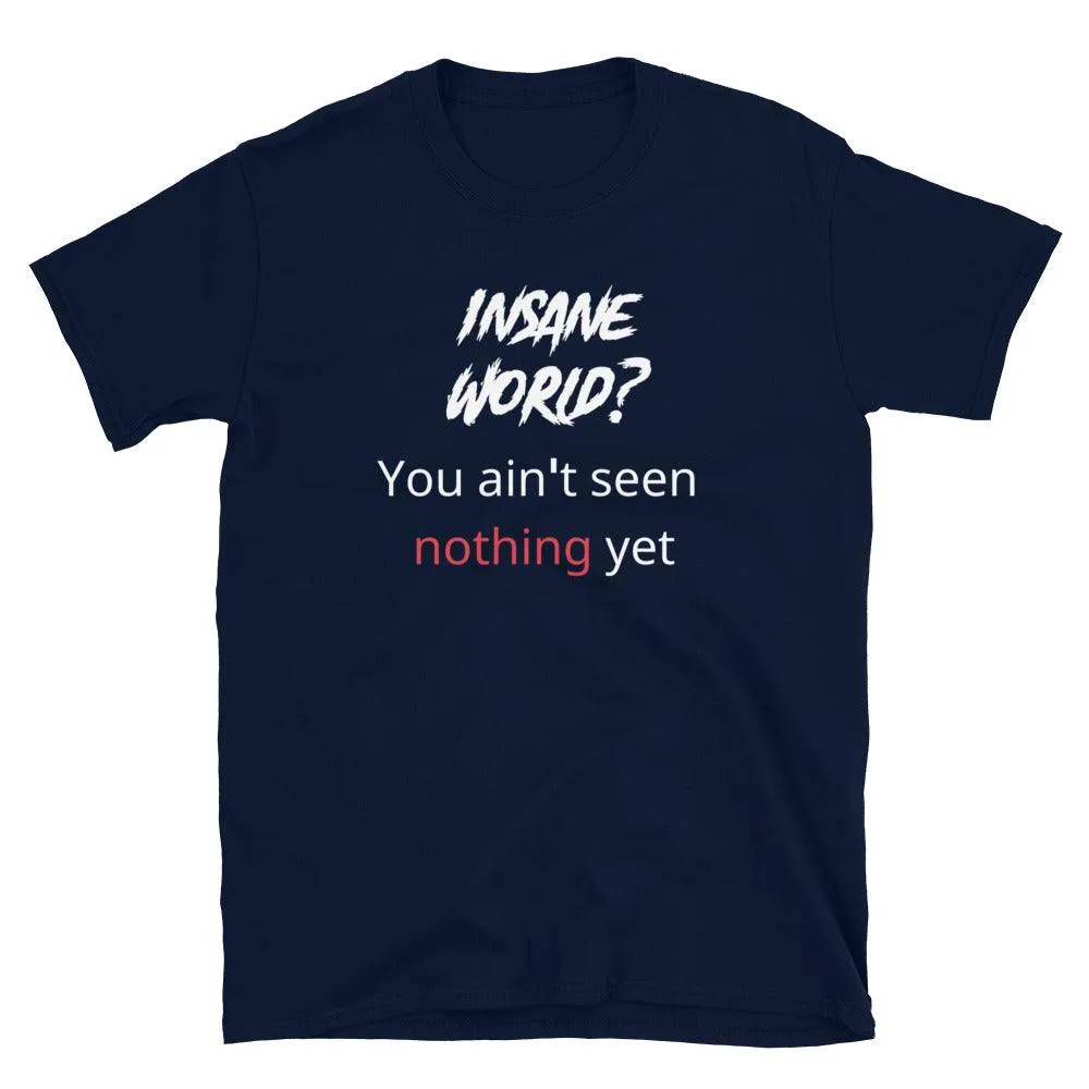Insane World with ABC's of Salvation 2-Sided T-Shirt