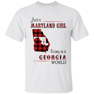 Just A Maryland Girl Living In A Georgia World T-shirt