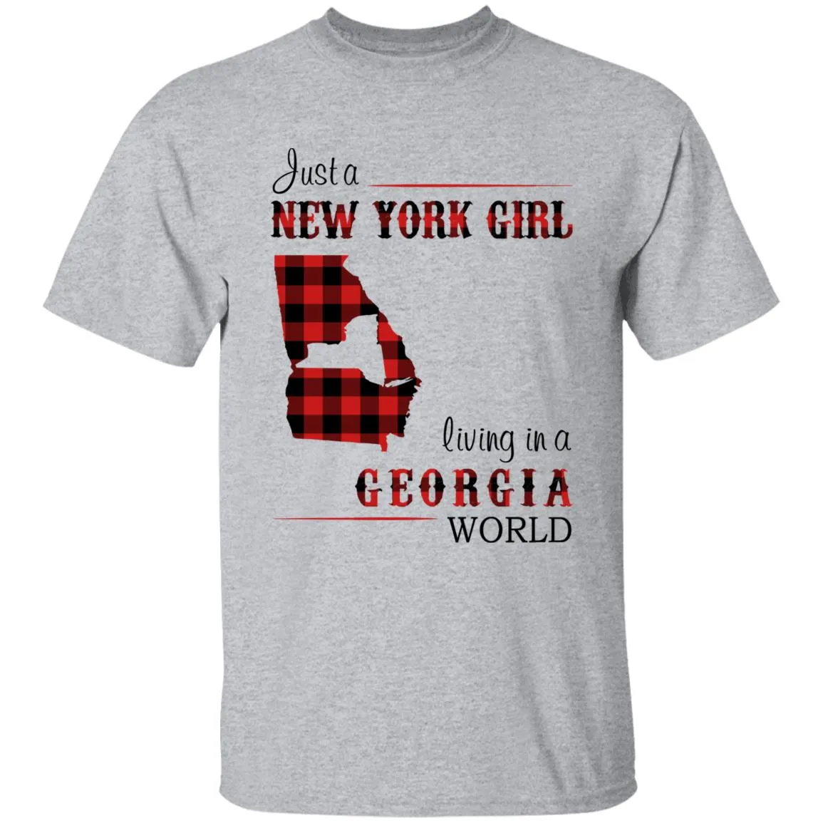 Just A New York Girl Living In A Georgia World T-shirt