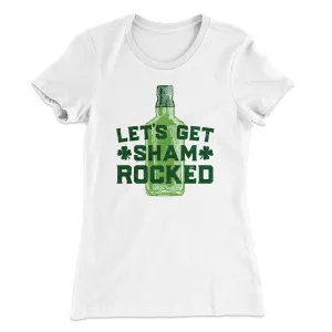 Let's Get Shamrocked Women's T-Shirt