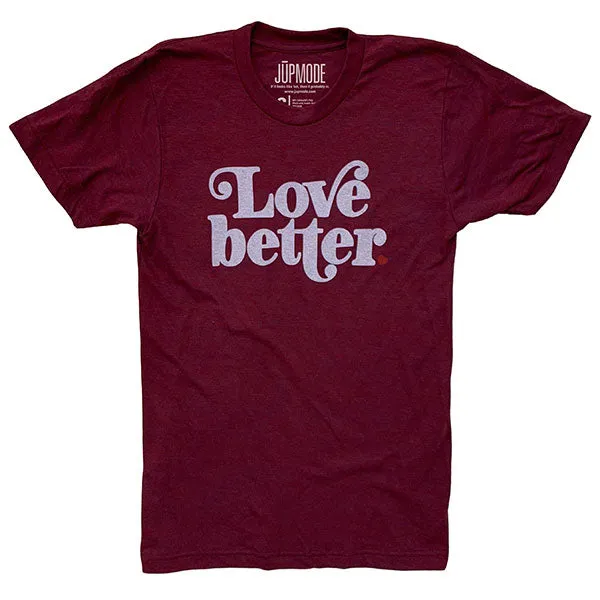 Love Better Shirt (Discontinued)