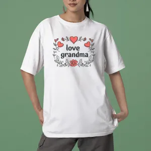 Love Grandma T-Shirt, Flowers Grandma Shirt, Celebrate Mom, Nana Shirt, Floral Grandma Hoodie, Grandma Shirt, Mother's Day Gift For Grandma, Happy Mother's Day