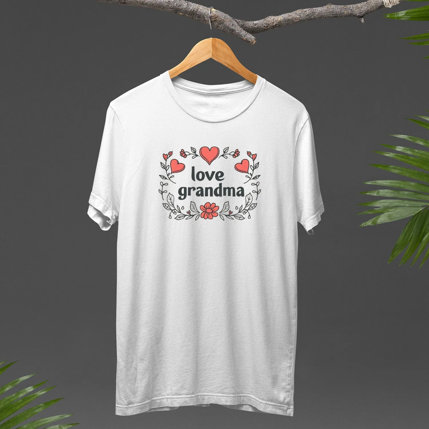 Love Grandma T-Shirt, Flowers Grandma Shirt, Celebrate Mom, Nana Shirt, Floral Grandma Hoodie, Grandma Shirt, Mother's Day Gift For Grandma, Happy Mother's Day