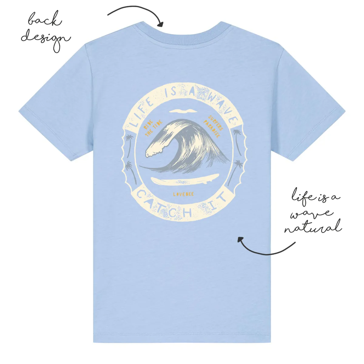 LoveBee T-Shirts | Life Is A Wave | Sail Blue