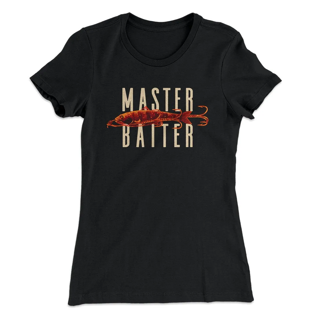 Master Baiter Women's T-Shirt