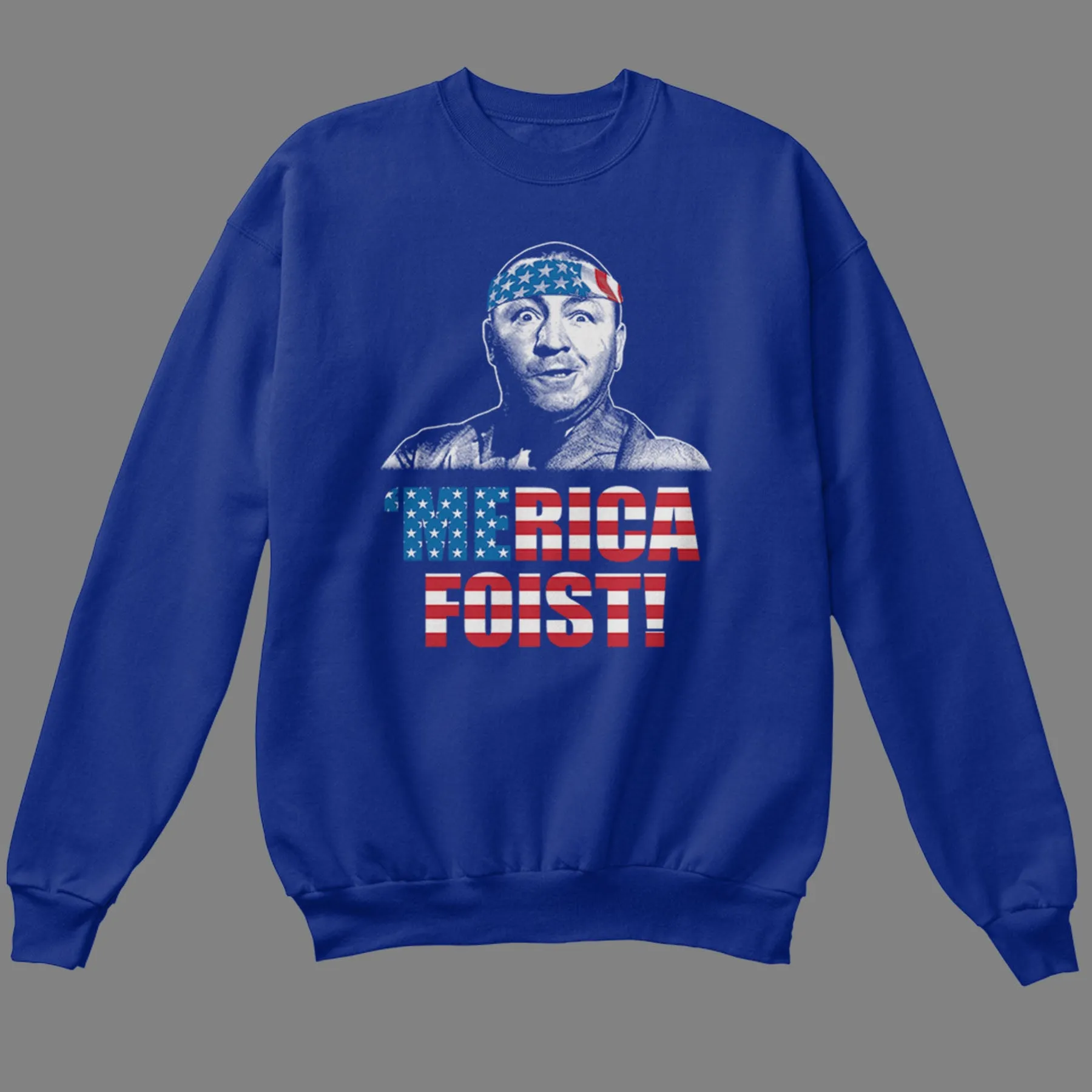 'Merica Foist Sweatshirt