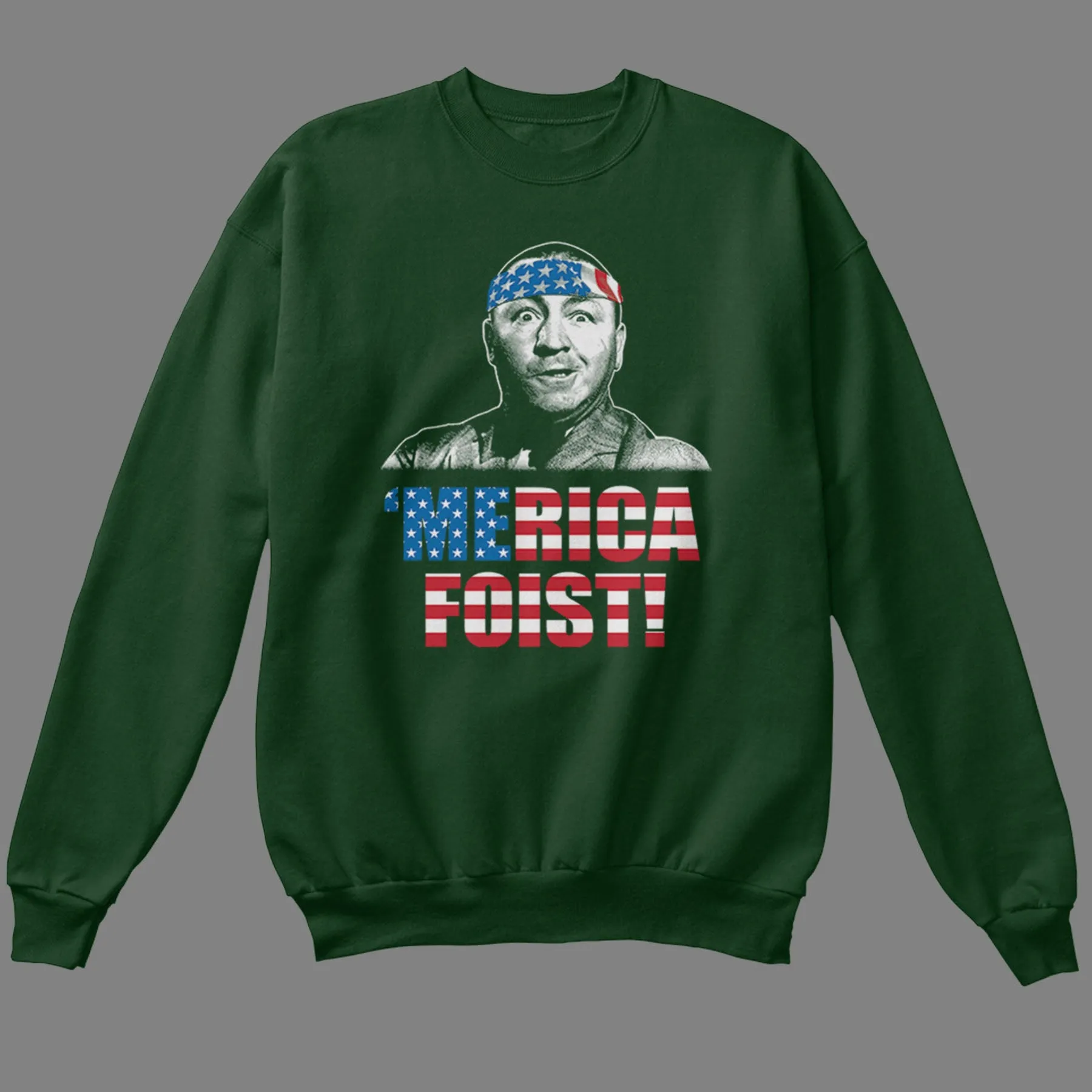 'Merica Foist Sweatshirt
