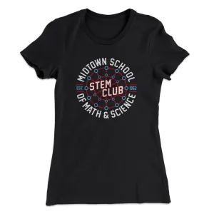 Midtown School Of Math And Science Stem Club Women's T-Shirt