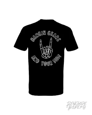 MOM- Bangin Gears T-Shirt
