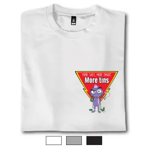 More Tins - T-Shirt
