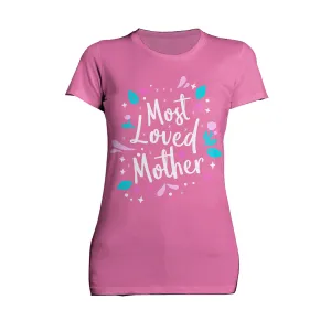 Mother's Day Splash Mom Mum Most Loved Mother Women's T-Shirt