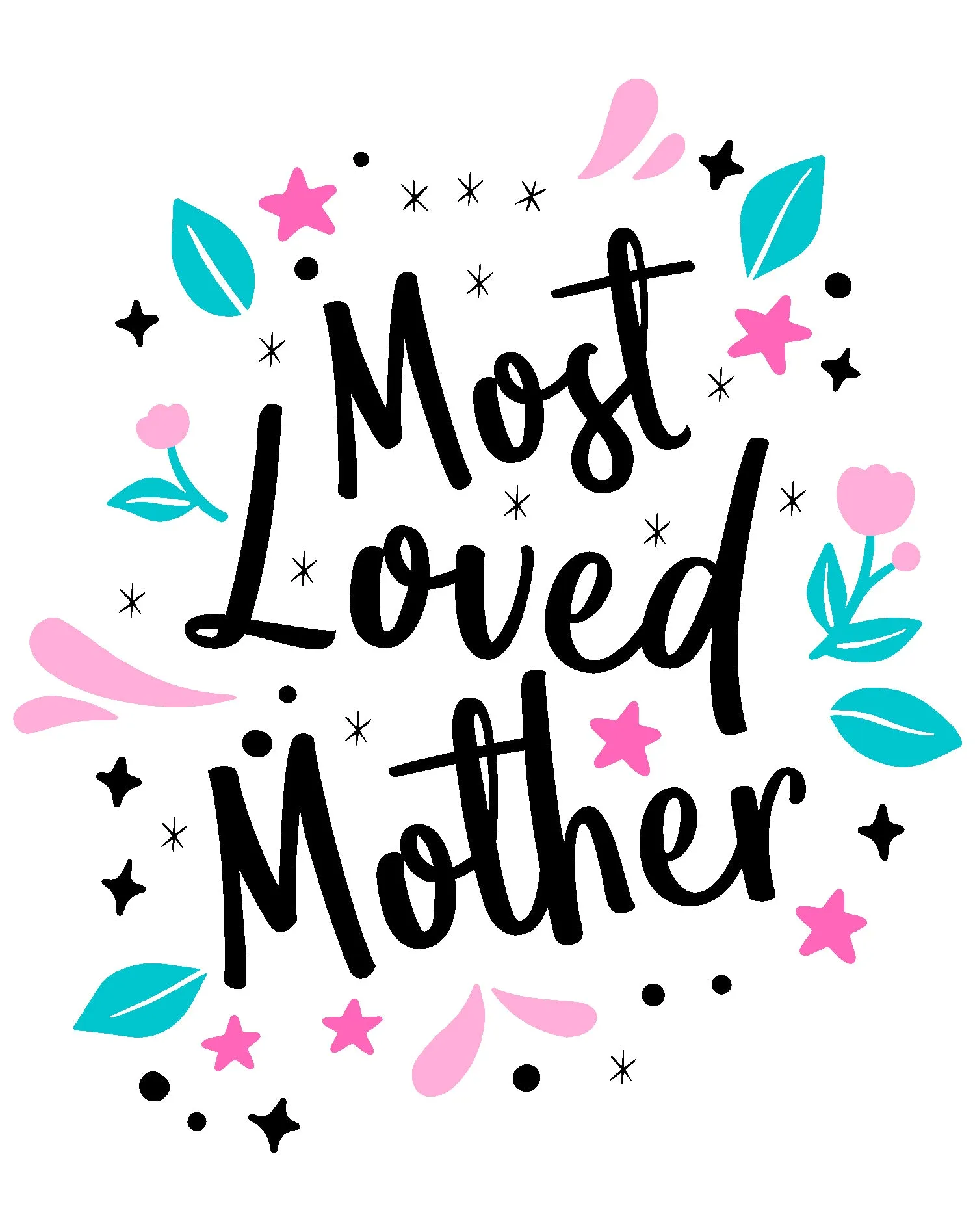 Mother's Day Splash Mom Mum Most Loved Mother Women's T-Shirt