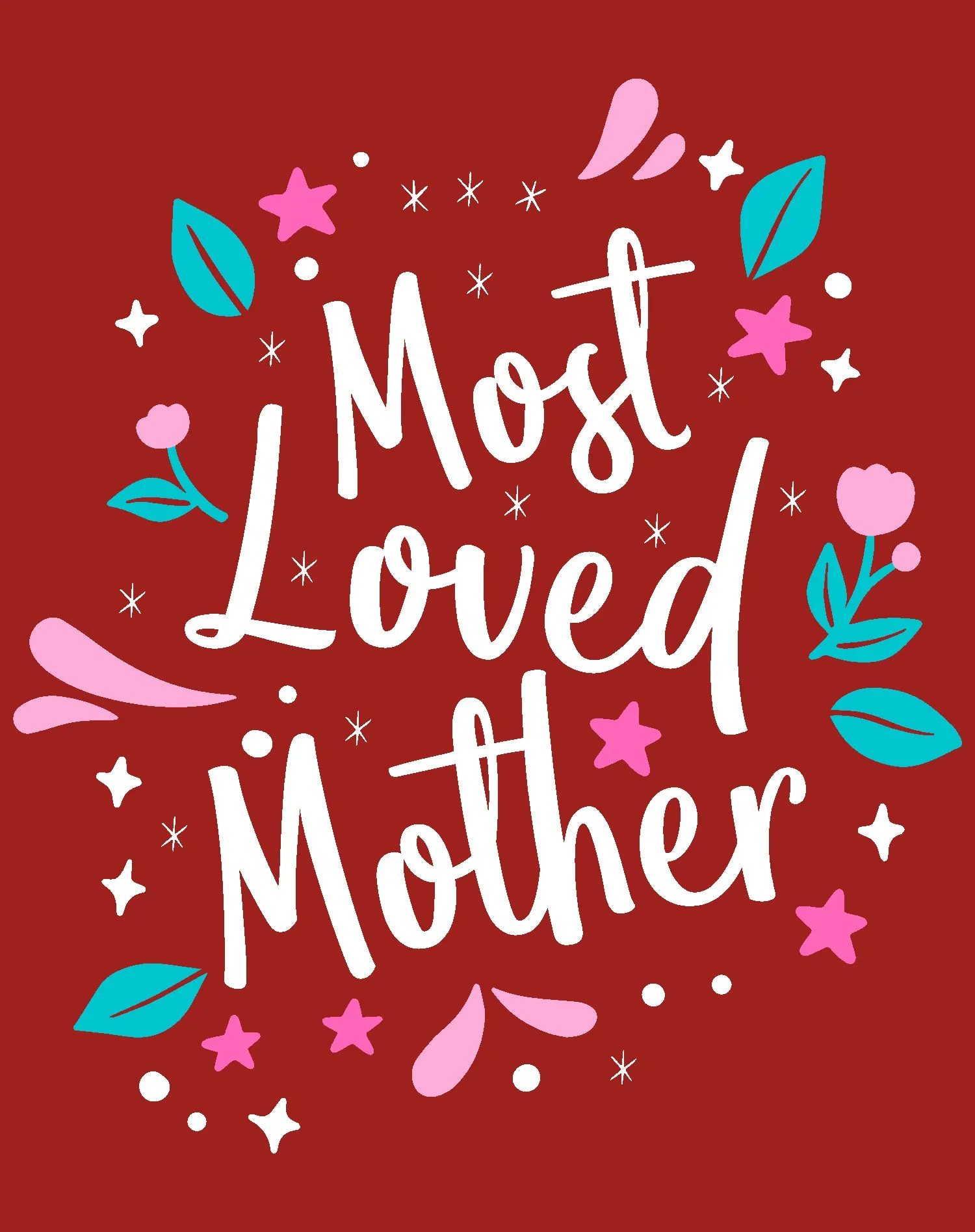 Mother's Day Splash Mom Mum Most Loved Mother Women's T-Shirt