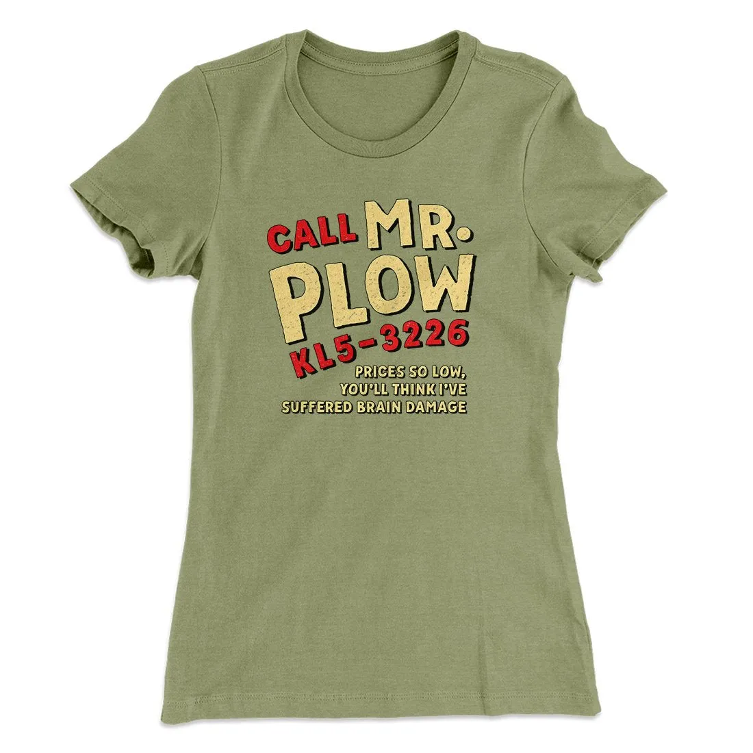 Mr. Plow Women's T-Shirt