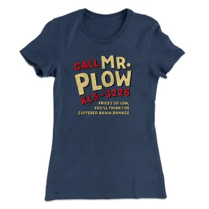 Mr. Plow Women's T-Shirt