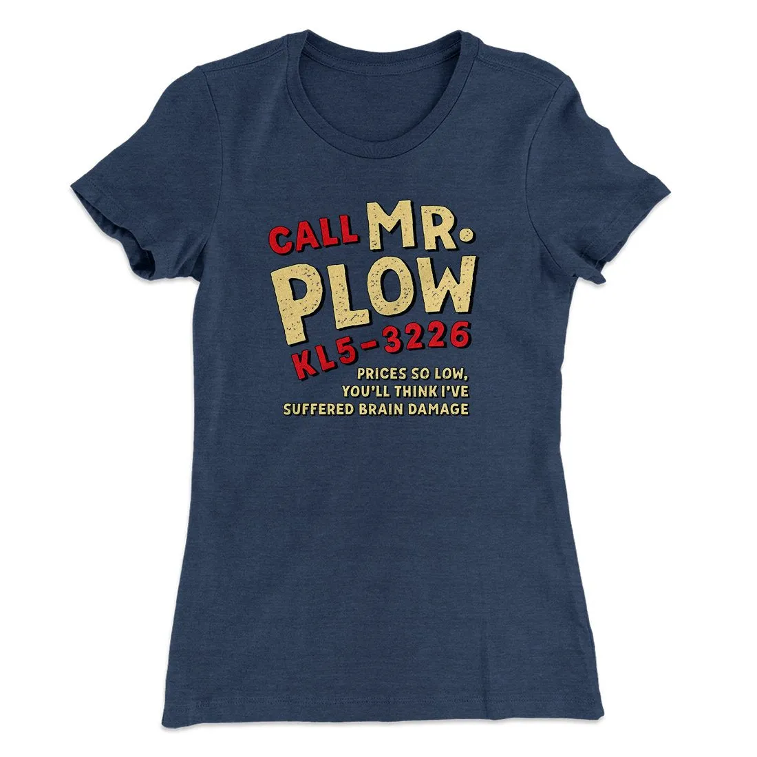 Mr. Plow Women's T-Shirt