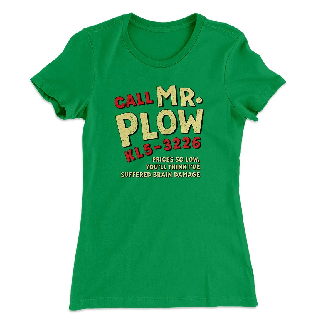 Mr. Plow Women's T-Shirt