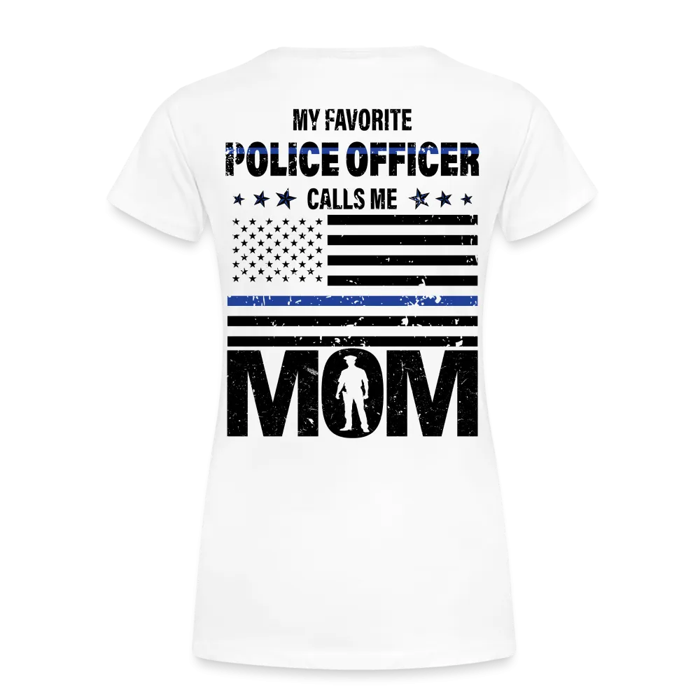 My Favorite Police Officer Calls Me Mom Women’s Premium T-Shirt (CK4138) Male officer
