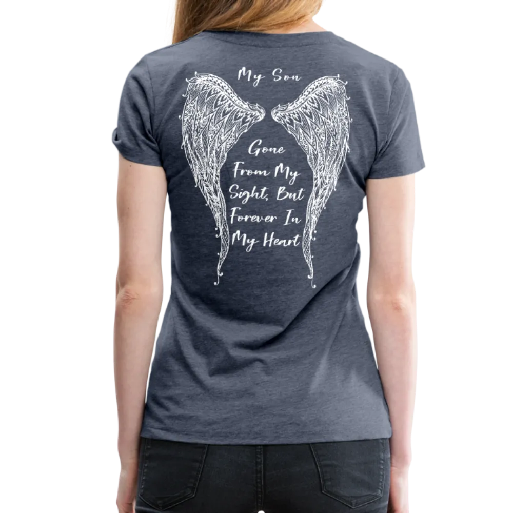 My Son Gone From Sight Women’s Premium T-Shirt (CK1803)