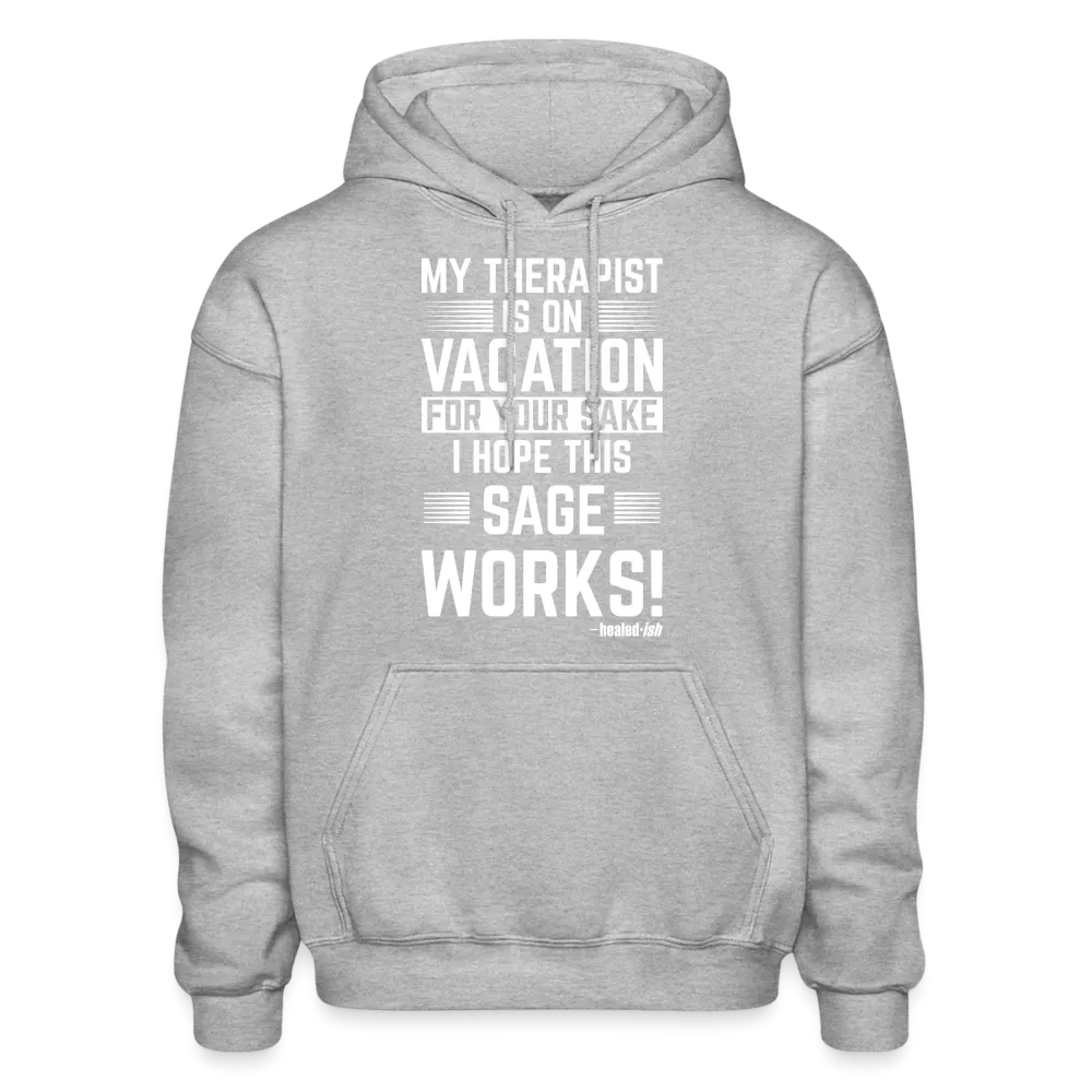 My Therapist Is On Vacation (Rated PG) -  Hoodie (Unisex)