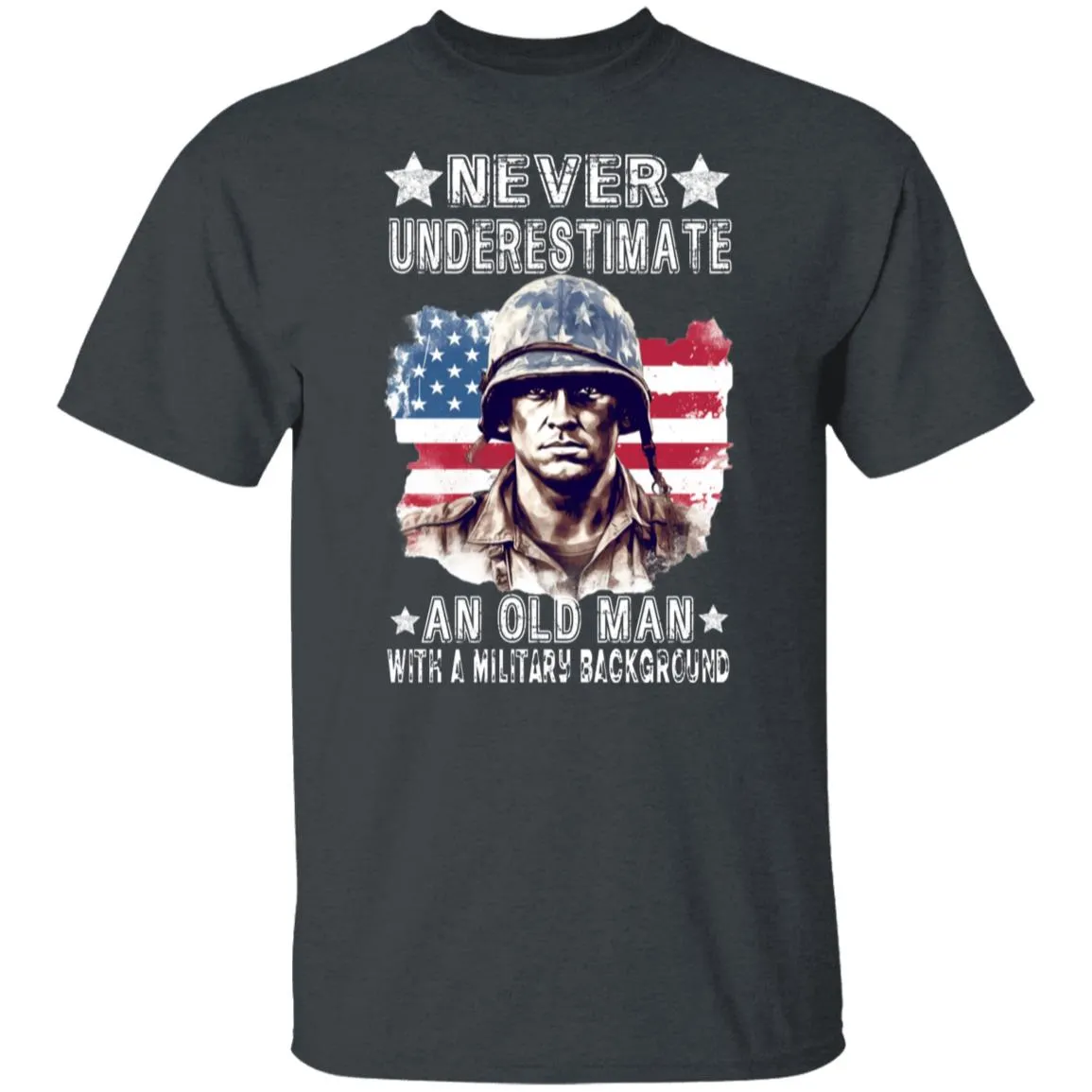 Never Underestimate An Old Man G500 5.3 oz. T-Shirt