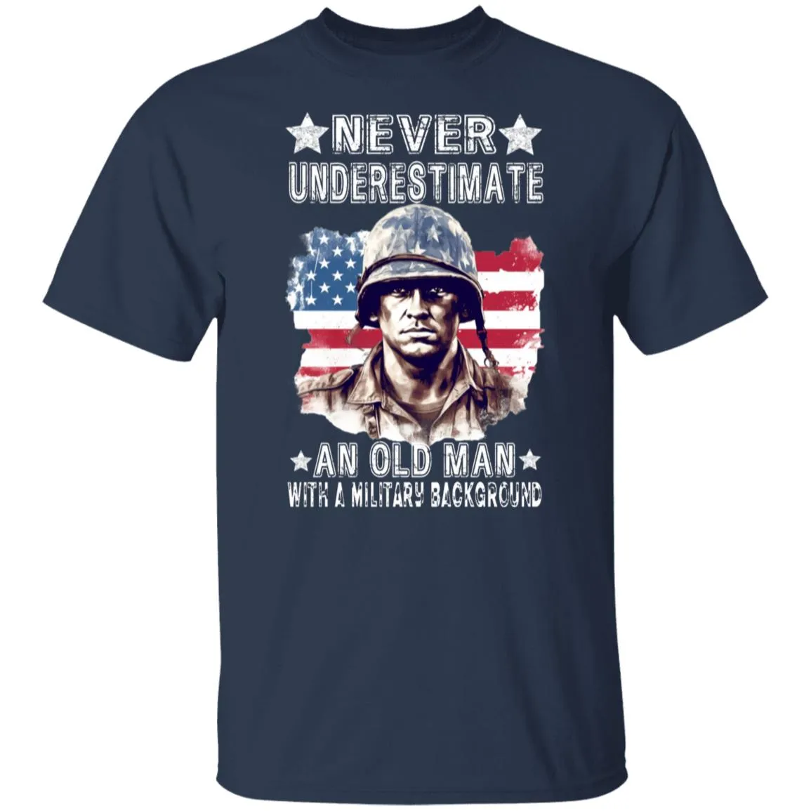 Never Underestimate An Old Man G500 5.3 oz. T-Shirt