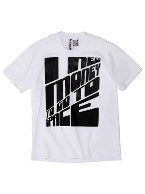 No Money To Go To Space T-Shirt