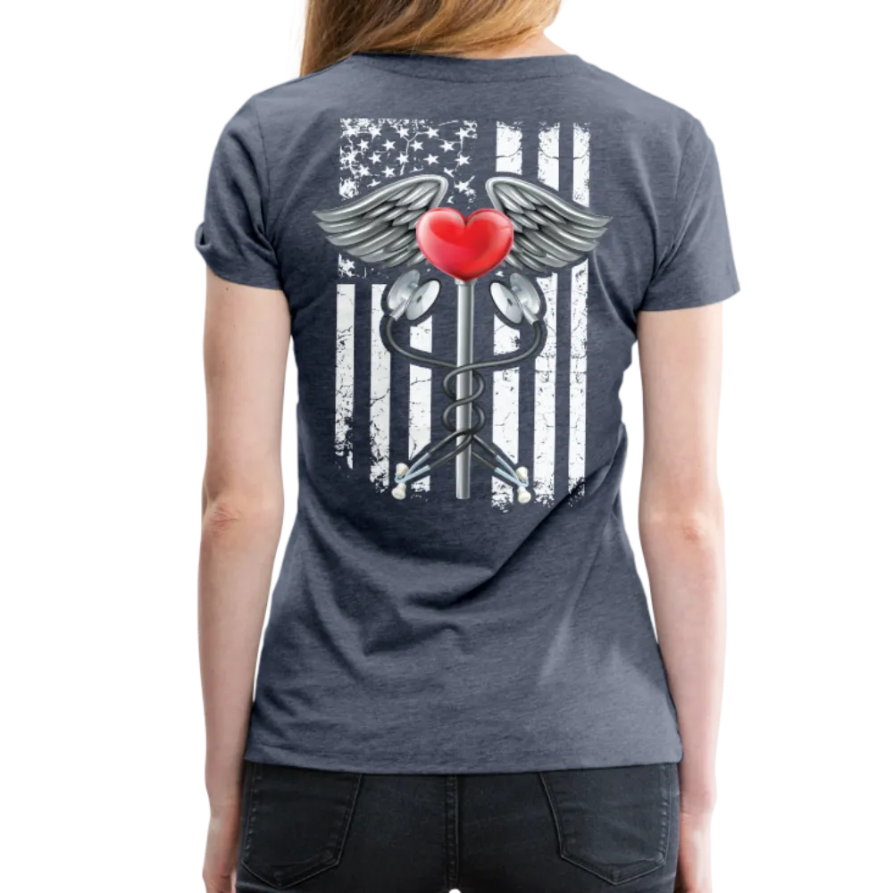 Nurse Flag Caduceus Stethoscope Heart Women’s Premium T-Shirt (CK1821)