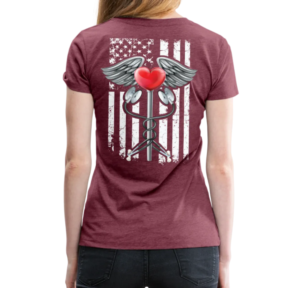 Nurse Flag Caduceus Stethoscope Heart Women’s Premium T-Shirt (CK1821)
