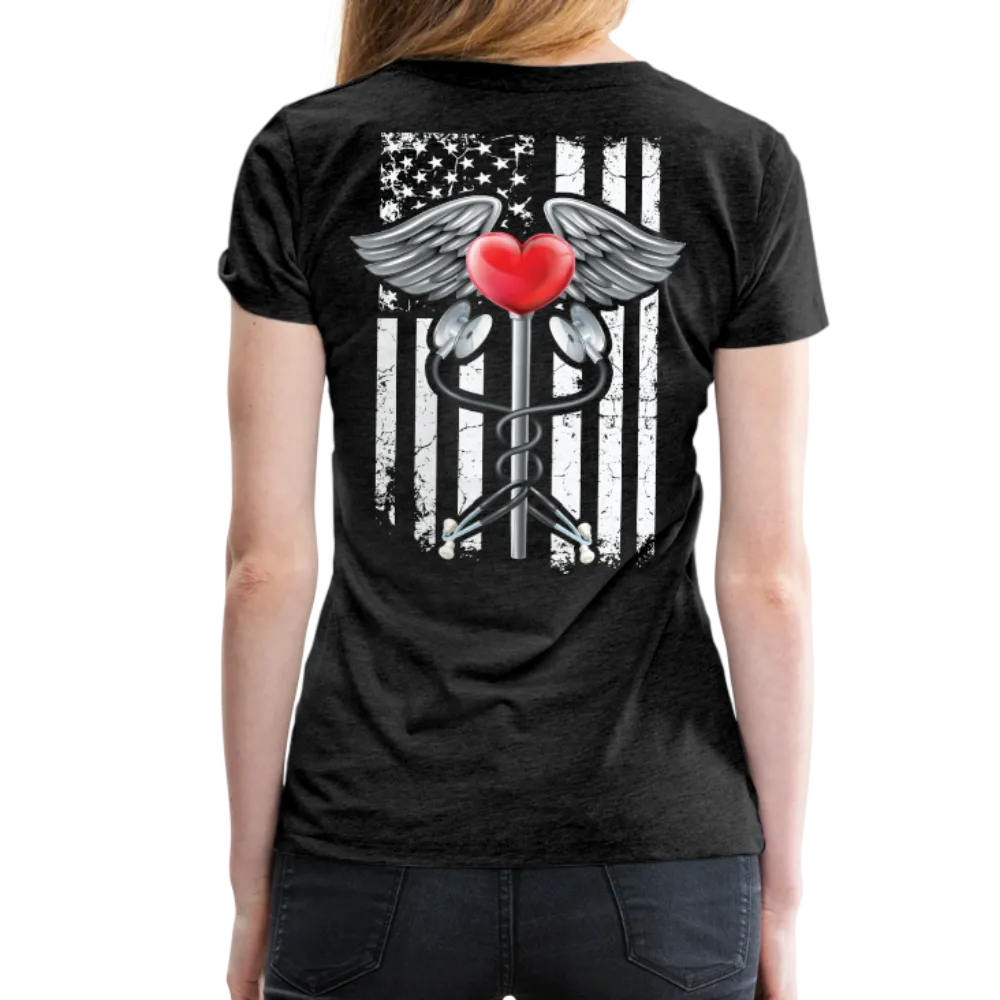 Nurse Flag Caduceus Stethoscope Heart Women’s Premium T-Shirt (CK1821)
