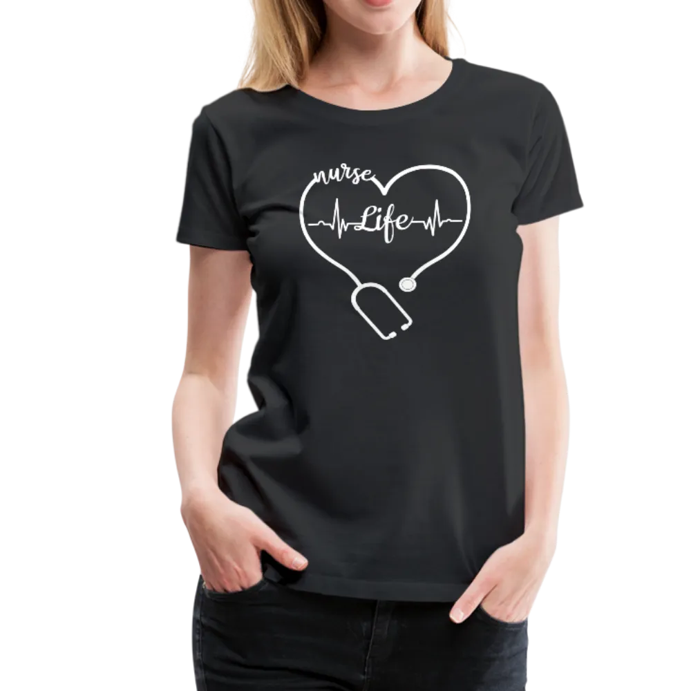 Nurse Life Heart Stethoscope and Heartbeat Women’s Premium T-Shirt (CK1658)