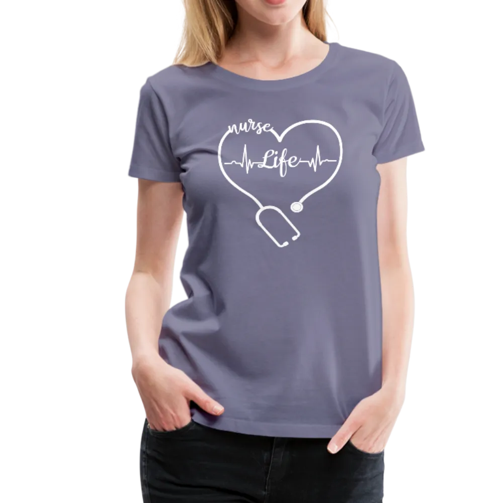Nurse Life Heart Stethoscope and Heartbeat Women’s Premium T-Shirt (CK1658)