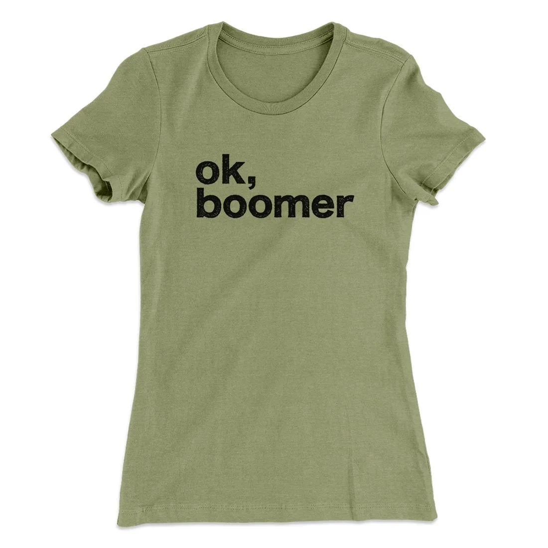 OK, Boomer Funny Women's T-Shirt