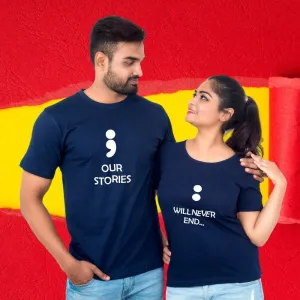 Our Stories Will Never End Couple T-Shirt