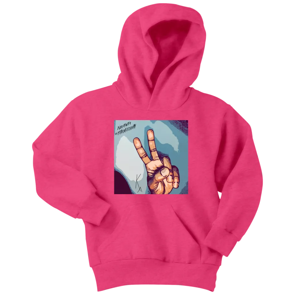 Peace Negativity I Said Good Day Youth Hoodie