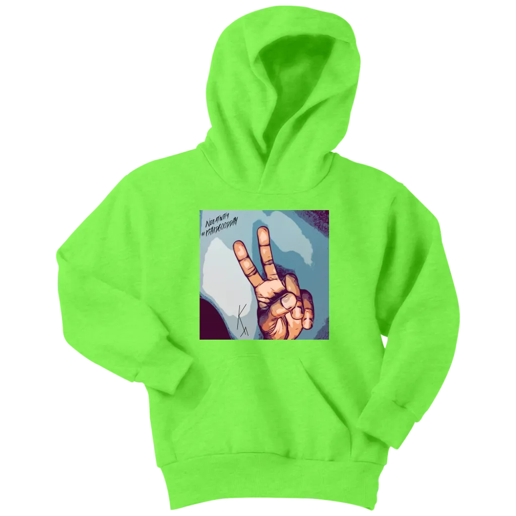 Peace Negativity I Said Good Day Youth Hoodie