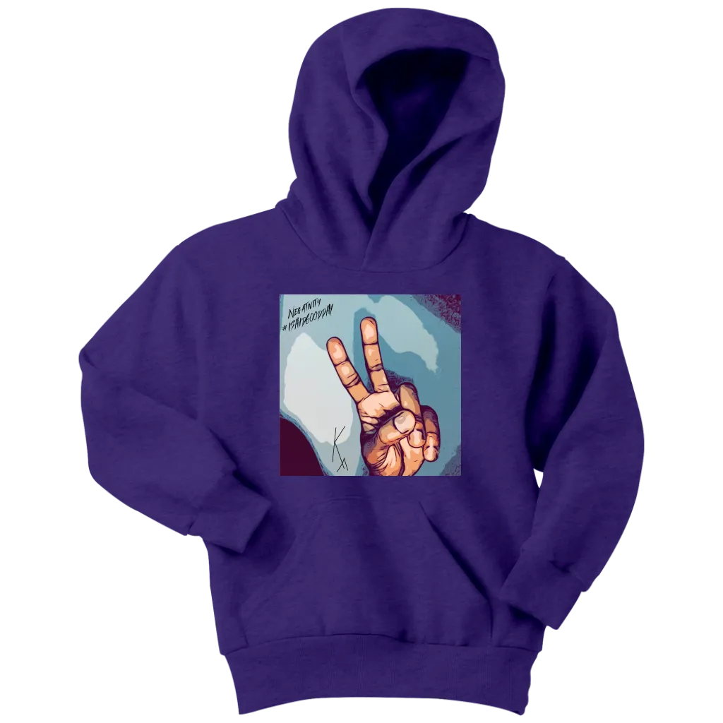 Peace Negativity I Said Good Day Youth Hoodie
