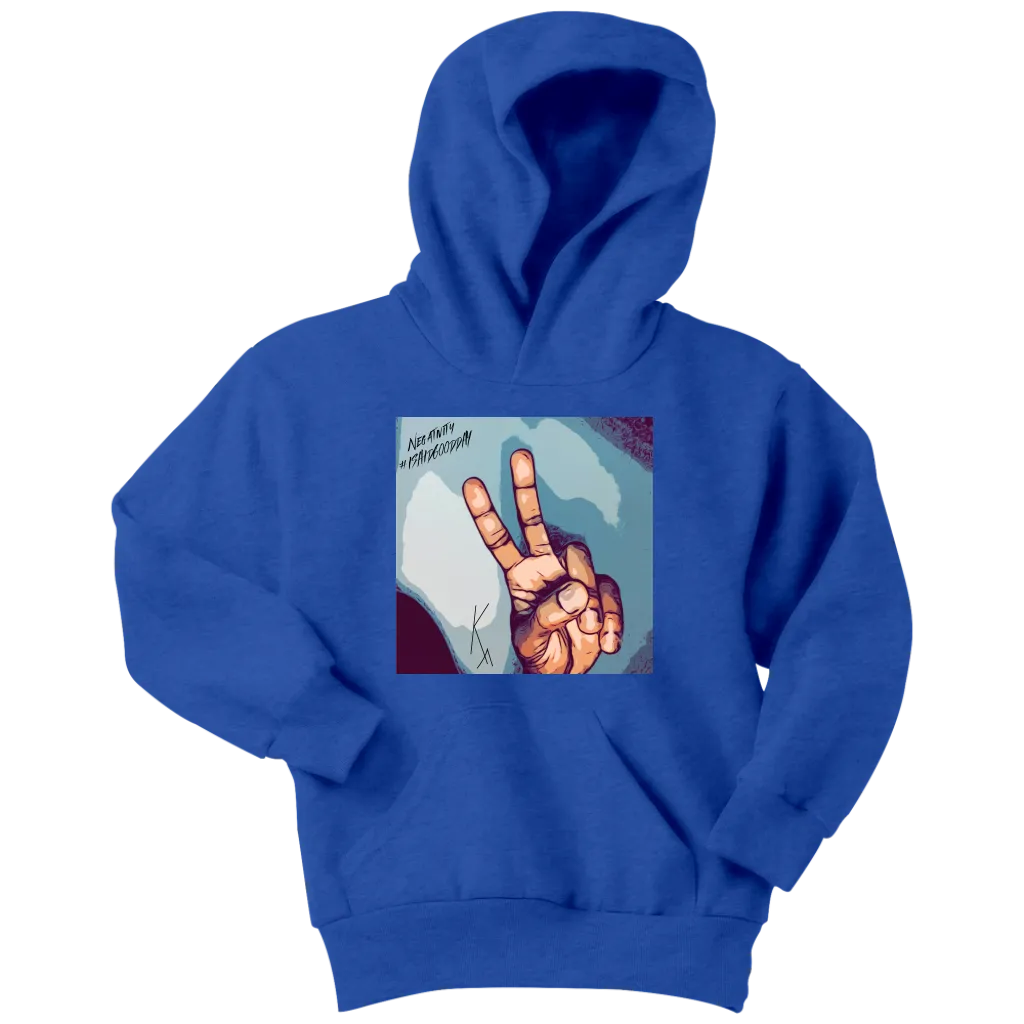 Peace Negativity I Said Good Day Youth Hoodie