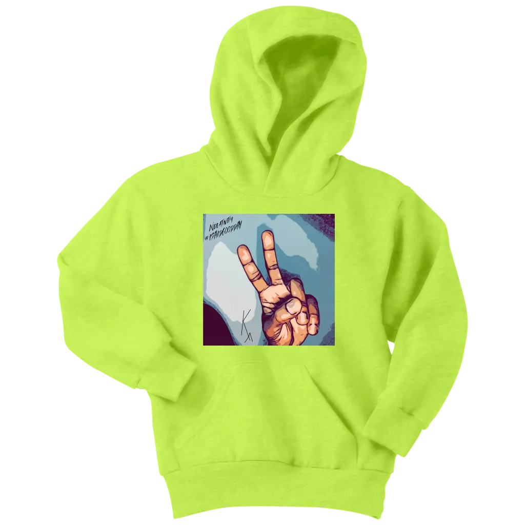 Peace Negativity I Said Good Day Youth Hoodie