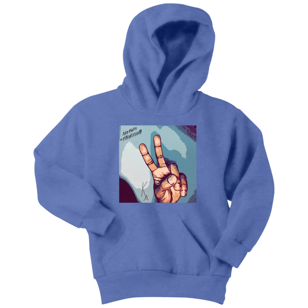 Peace Negativity I Said Good Day Youth Hoodie