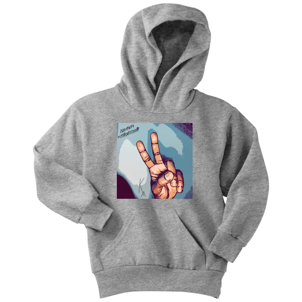 Peace Negativity I Said Good Day Youth Hoodie