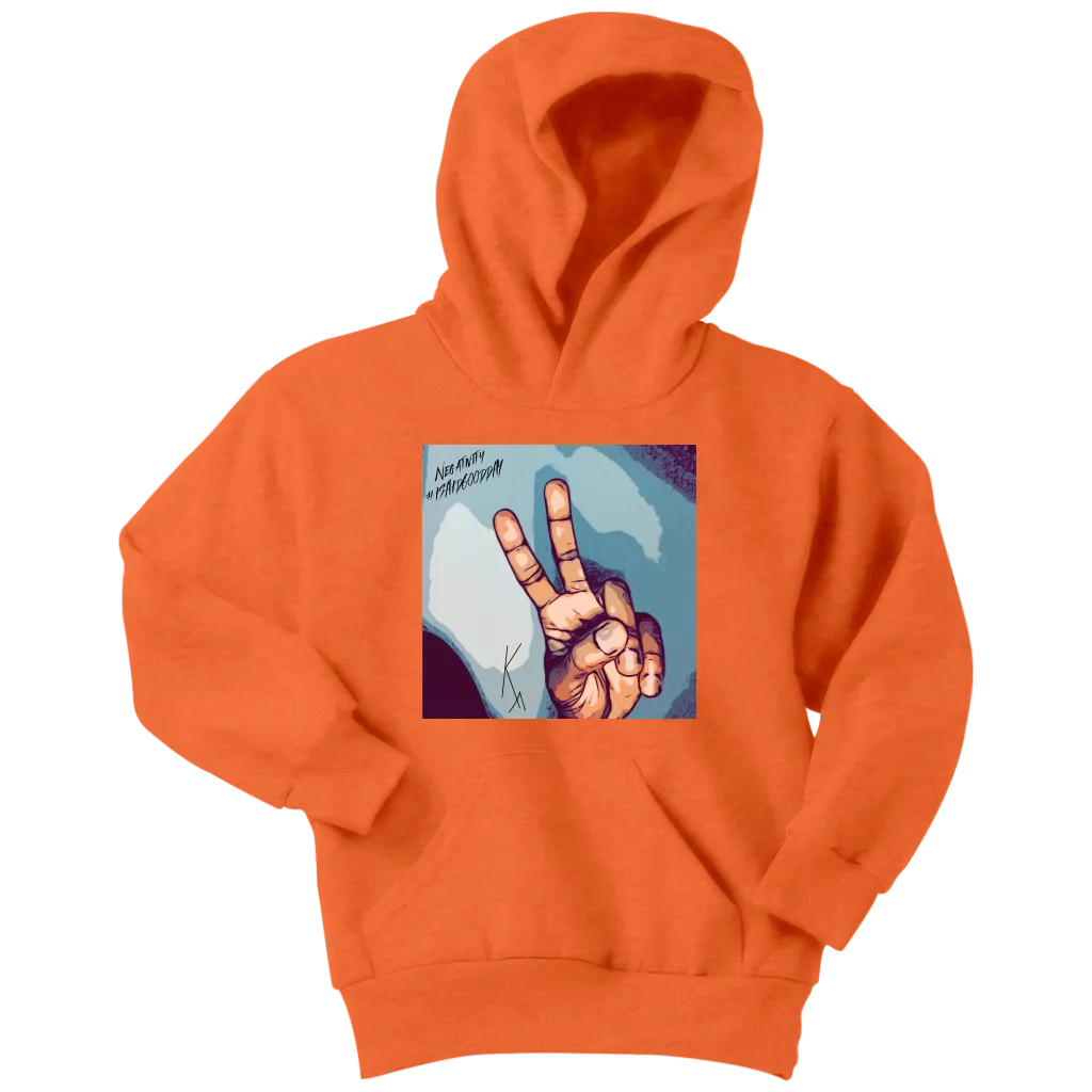 Peace Negativity I Said Good Day Youth Hoodie