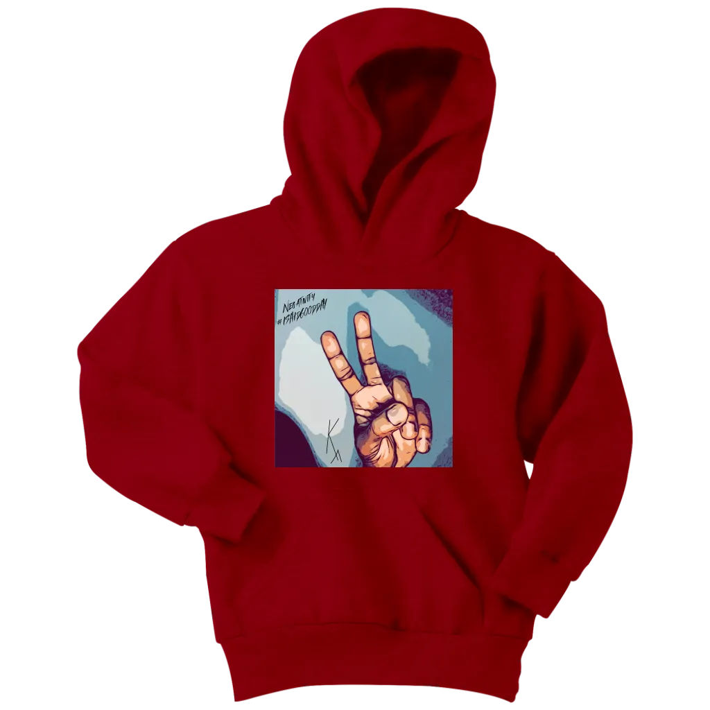 Peace Negativity I Said Good Day Youth Hoodie